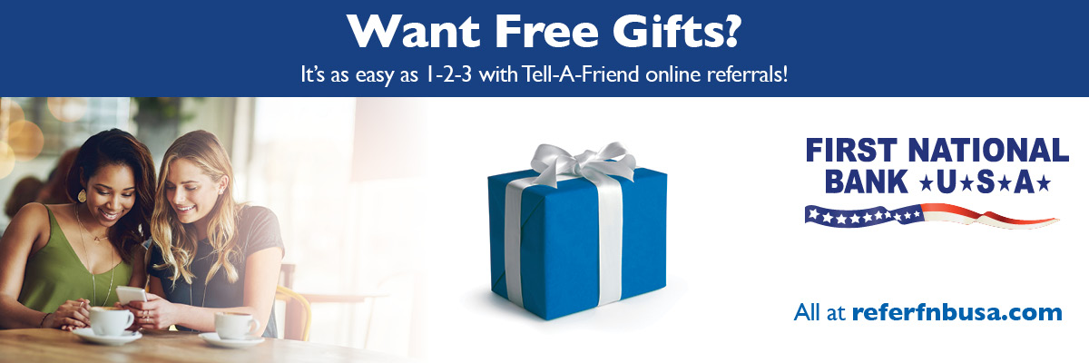 Want Free Gifts? Refer a friend to FNB!